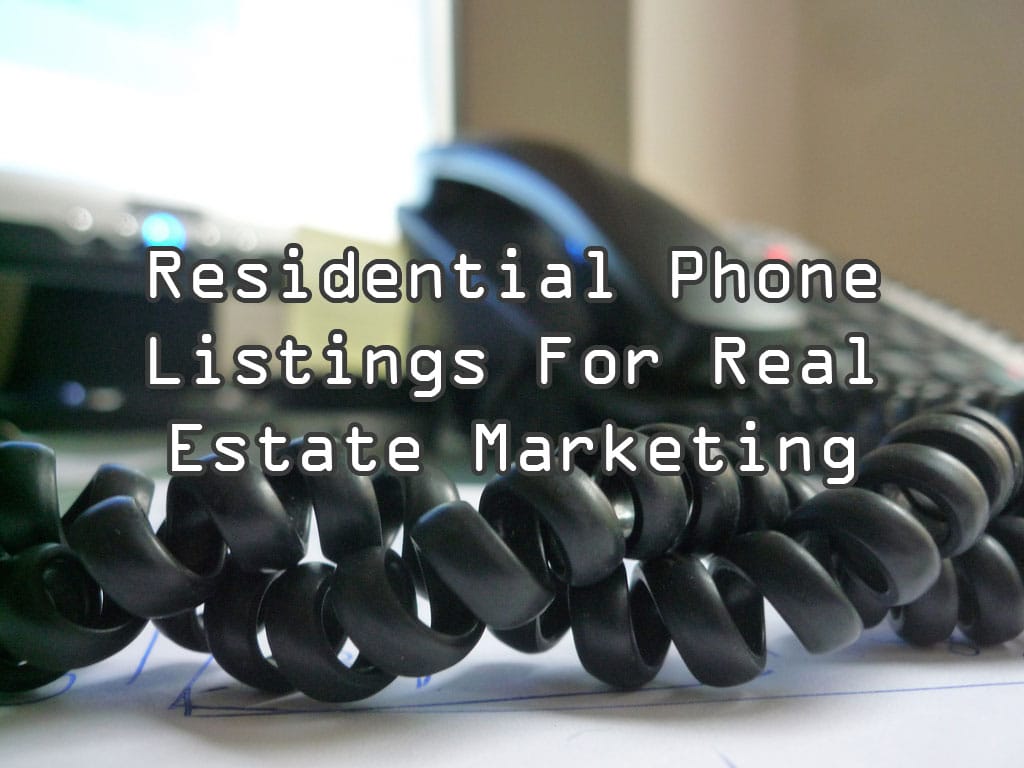 How to use residential phone listings for real estate marketing