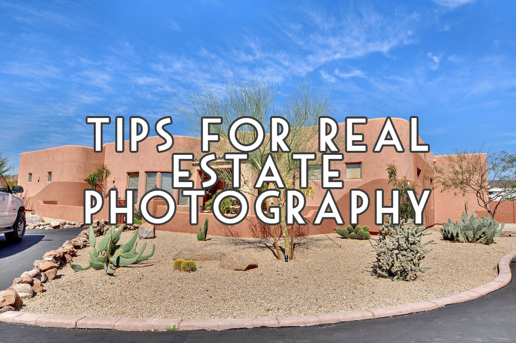 Real Estate Photography Tips for Real Estate Agents