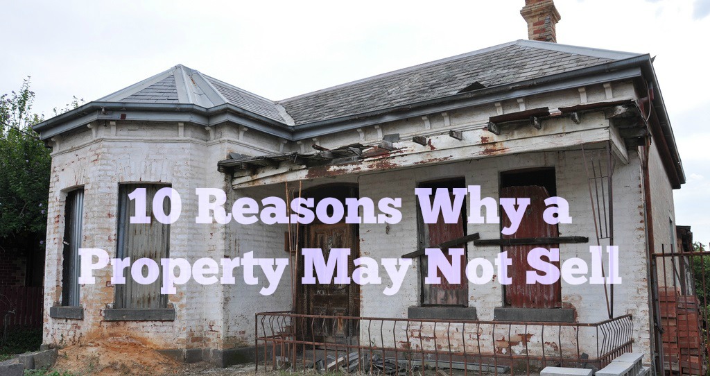 10 Reasons why a property may not sell