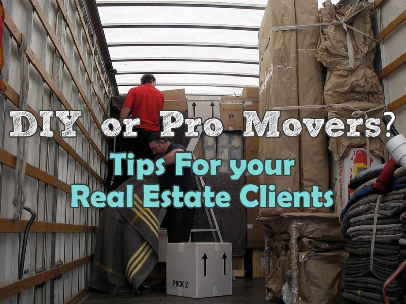 Tip for your real estate clients: DIY or Pro Movers?